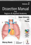 Dissection Manual with Regions and Applied Anatomy: Upper Extremity and Thorax (Vol 1) Includes DVD-Rom
