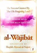 The Success Granted by the Oft-Forgiving Lord : Explanation of the Obligatory Matters that Every Muslim Should Know al-Wajibat