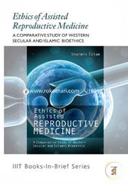 Book-in-Brief: Ethics of Assisted Reproductive Medicine