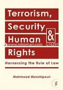 Terrorism, Security and Human Rights: Harnessing the Rule of Law
