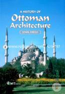 A History of Ottoman Architecture