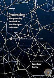 Processing - A Programming Handbook for Visual Designers and Artists