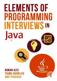 Elements of Programming Interviews in Java: The Insiders' Guide