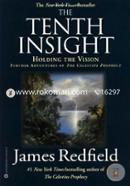 The Tenth Insight: Holding the Vision (Celestine Prophecy)
