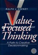 Value–Focused Thinking – A Path to Creative Decisionmaking
