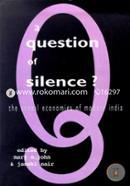 A Question of Silence?: The Sexual Economies of Modern India (peparback)