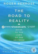 The Road to Reality: A Complete Guide to the Laws of the Universe 