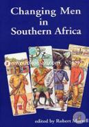 Changing Men in Southern Africa (Global masculinities) (peparback)