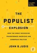 The Populist Explosion: How the Great Recession Transformed American and European Politics