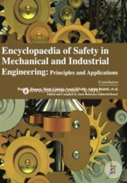 Encyclopaedia of Safety in Mechanical and Industrial Engineering: Principles and Applications (4 Volumes)