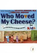 Who Moved My Cheese? for Kids 