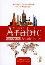 Modern Arabic Made Easy: An Easy to use Phrasebook