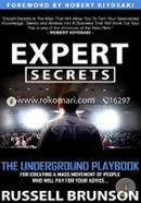 Expert Secrets: The Underground Playbook to Find Your Message, Build a Tribe, and Change the World 