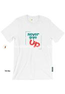 Never Give Up T-Shirt - XL Size (White Color)
