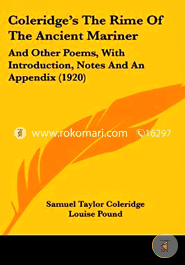 Coleridge's the Rime of the Ancient Mariner: And Other Poems, with Introduction, Notes and an Appendix (1920) image