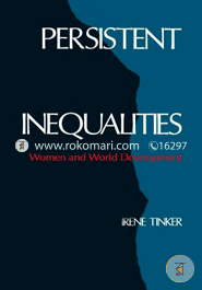 Persistent Inequalities: Women and World Development (Paperback)