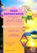 True Repentance in Light of the Noble Qur'an and Sound Hadith