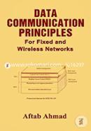 Data Communication Principles for Fixed and Wireless Networks