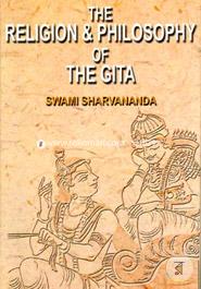 The Religion and Philosophy of the Gita