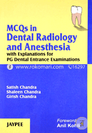 MCQS in Dental Radiology and Anesthesia with Explanations for PG Dental Entrance Examinations (Paperback)