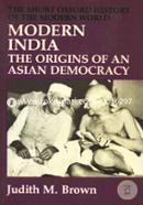 Modern India: The Origins of an Asian Democracy (Short Oxford History of the Modern World) 