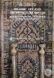 Islamic Art and Architecture 650-1250 (The Yale University Press Pelican History of Art Series)