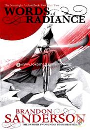 Words of Radiance Part Two: The Stormlight Archive Book Two