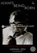Always Being Born: Recipient Of Dadasaheb Phalke Award Mrinal Sen A Memoir