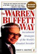 The Warren Buffett Way: Investment Strategies Of The World'S Greatest Investor