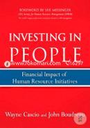 Investing in People: Financial Impact of Human Resource Initiatives
