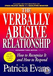 The Verbally Abusive Relationship, Expanded: How to recognize it and how to respond