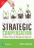 Strategic Compensation: A Human Resource Management Approach