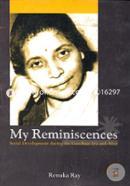 My Reminiscences - Social Development during the Gandhian Era and After