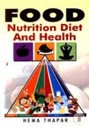 Food, Nutrition, Diet and Health