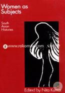 Women As Subjects: South Asian Histories (Paperback)