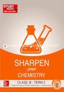Sharpen Your Chemistry Class XI - Term 2
