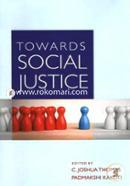 Towards Social Justice