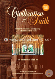 Civilization of Faith: Solidarity, Tolerance and Equality in a Nation Built on Shari'ah