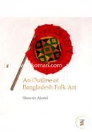An Outline Of Bangladesh Folk Art