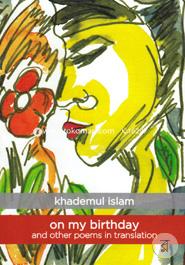 On My Birthday And Other Poems In Translation