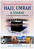 Verifying and Explaining many Matters of Hajj, Umrah and Ziyarah In the light of the Qur'an and The Sunnah (pocket size)