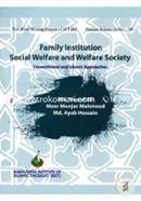 Family Institution Social Welfare And Welfare Society: Conventional And Islamic Approaches