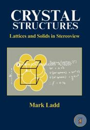 Crystal Structures: Lattices and Solids in Stereoview (Horwood Series in Chemical Science)