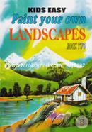 Kids Easy Paint Your Own Landscapes (Book-2)