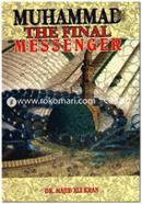 Muhammad(Sm) the Final Messenger
