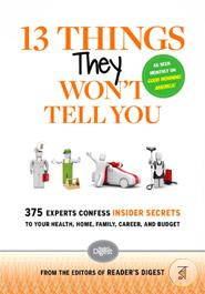 13 Things They Wont Tell You