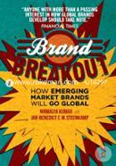 Brand Breakout: How Emerging Market Brands Will Go Global 