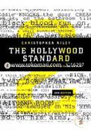 The Hollywood Standard: The Complete and Authoritative Guide to Script Format and Style