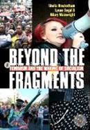 Beyond the Fragments: Feminism and the Making of Socialism