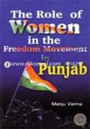 The Role Of Women In The Freedom Movement In Punjab (1919-1947)